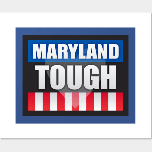 Maryland Tough Posters and Art